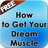 How to Get Your Dream Muscle 2.0