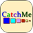 CatchMe 0.5.0
