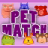 Pet Match version 2.0