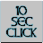 10 Sec Click version 1.3