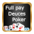 Full Pay Deuces icon