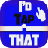 I'd TAP that icon