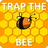 Trap The Bee version 0.4