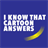 I know that Cartoon Answers version 1.0