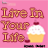 Live In Your Life version 1.1