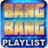 Bang Bang Playlist version 0.1