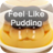 Descargar Feel Like Pudding