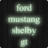 ford mustang shelby gt version 1.0.0