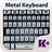 Metal Keyboard Theme version 1.8