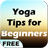 Yoga Tips for Beginners version 2.0