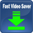 Fast Video Saver APK Download