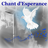 CHANTS D'ESPERANCE version 4.0