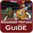 Guide for Baseball Heroes