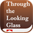 Through the Looking Glass icon