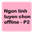 Ngon tinh tuyen chon-offline-P2 version 1.0.2