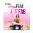 Fab To Flab version 1.0