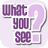 What You See icon
