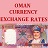 OMAN Currency Exchange Rates version 1.2