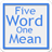 Five Word One Mean version 1.0