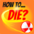 How To Die icon