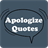 Apologize Quotes 1.6