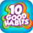 10 Good Habits icon