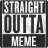 Straight Outta Meme Maker version 1.0