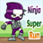 Ninja Super Run icon