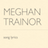 Meghan Trainor Songs APK Download