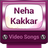 Neha Kakkar Video Songs version 1.1