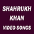 Shahrukh Khan Video Songs icon