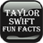 Taylor Swift Fun Facts version 0.0.1