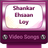 Shankar Ehsaan Loy Video Songs version 1.1