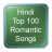 Hindi Top 100 Romantic Songs version 1.0