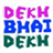 Dekh Bhai Dekh Indian Comedy TV Show version 1.0