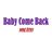 Baby Come Back APK Download