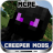 Creeper MODS For MC Pocket Edition version 1.0