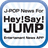 J-POP News for Hey!Say!JUMP version 1.0