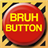 Bruh Button Prank icon
