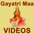 Gayatri Mata VIDEOs Devi Maa icon
