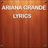 Ariana Grande Music Lyrics version 1.3