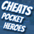 Cheats Hack For Pocket Heroes icon