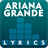 Ariana Grande Top Lyrics icon