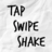 Tap Swipe Shake icon