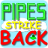 Pipes Strike Back APK Download